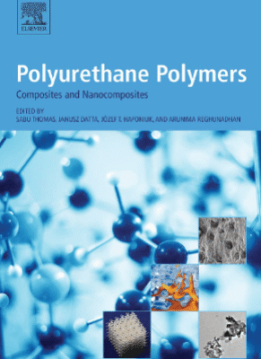 خرید و دانلود نسخه کامل کتاب POLYURETHANE POLYMERS Composites and Nanocomposites – Original PDF