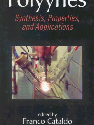 خرید و دانلود نسخه کامل کتاب Polyynes: Synthesis, Properties, and Applications