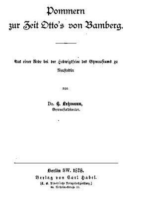 خرید و دانلود نسخه کامل کتاب Pommern zur Zeit Otto’s von Bamberg. Aus einer Rede bei der Hedwigsfeier des Gymnasiums zu Neustettin