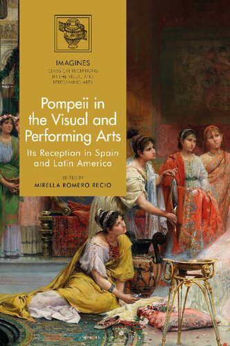 خرید و دانلود نسخه کامل کتاب Pompeii in The Visual and Performing Arts: Its Reception in Spain and Latin America_68d3c9d69f933.jpeg خرید و دانلود نسخه کامل کتاب Pompeii in The Visual and Performing Arts: Its Reception in Spain and Latin America