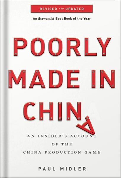 خرید و دانلود نسخه کامل کتاب Poorly Made in China: An Insider’s Account of the China Production Game by Paul Midler_68bee9770d735.jpeg خرید و دانلود نسخه کامل کتاب Poorly Made in China: An Insider’s Account of the China Production Game by Paul Midler