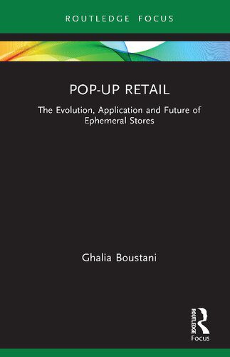 خرید و دانلود نسخه کامل کتاب Pop-Up Retail: The Evolution, Application and Future of Ephemeral Stores_68c540a489d9b.jpeg خرید و دانلود نسخه کامل کتاب Pop-Up Retail: The Evolution, Application and Future of Ephemeral Stores