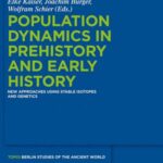 خرید و دانلود نسخه کامل کتاب Population Dynamics in Prehistory and Early History. New Approaches by Using Stable Isotopes and Genetics