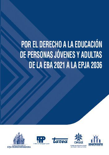 خرید و دانلود نسخه کامل کتاب Por el derecho a la educación de personas jóvenes y adultas de la EBA 2021 a la EPJA 2036_68c6d45a6b86a.jpeg خرید و دانلود نسخه کامل کتاب Por el derecho a la educación de personas jóvenes y adultas de la EBA 2021 a la EPJA 2036