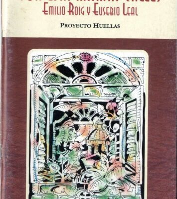 خرید و دانلود نسخه کامل کتاب Por esas mismas calles: Emilio Roig y Eusebio Leal : proyecto huellas