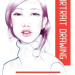 خرید و دانلود نسخه کامل کتاب Portrait Drawing: The Quick Guide to Mastering Technique and Style