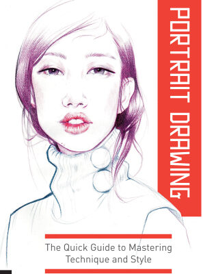 خرید و دانلود نسخه کامل کتاب Portrait Drawing: The Quick Guide to Mastering Technique and Style