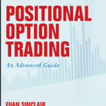 خرید و دانلود نسخه کامل کتاب Positional Option Trading: An Advanced Guide – Original PDF