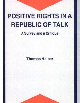 خرید و دانلود نسخه کامل کتاب Positive Rights in a Republic of Talk: A Survey and a Critique (Philosophical Studies in Contemporary Culture)