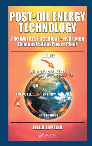 خرید و دانلود نسخه کامل کتاب Post-Oil Energy Technology The World s First Solar-Hydrogen Demonstration Power Plant_68d4720292f47.jpeg خرید و دانلود نسخه کامل کتاب Post-Oil Energy Technology The World s First Solar-Hydrogen Demonstration Power Plant