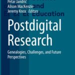 خرید و دانلود نسخه کامل کتاب Postdigital Research: Genealogies, Challenges, And Future Perspectives