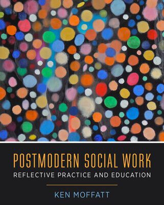 خرید و دانلود نسخه کامل کتاب Postmodern Social Work: Reflective Practice and Education
