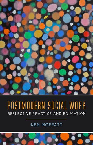 خرید و دانلود نسخه کامل کتاب Postmodern Social Work: Reflective Practice and Education_68ba8547a90c6.jpeg خرید و دانلود نسخه کامل کتاب Postmodern Social Work: Reflective Practice and Education