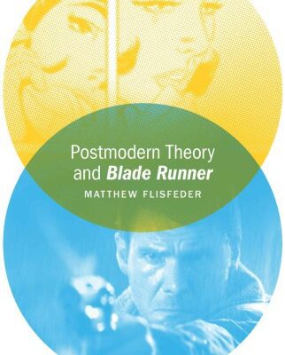 خرید و دانلود نسخه کامل کتاب Postmodern Theory and Blade Runner
