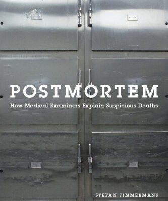 خرید و دانلود نسخه کامل کتاب Postmortem: How Medical Examiners Explain Suspicious Deaths