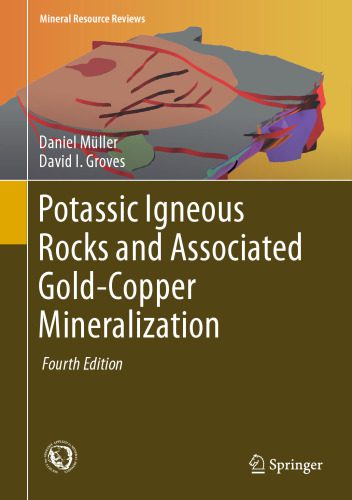 خرید و دانلود نسخه کامل کتاب Potassic Igneous Rocks and Associated Gold-Copper Mineralization_68c248e235e25.jpeg خرید و دانلود نسخه کامل کتاب Potassic Igneous Rocks and Associated Gold-Copper Mineralization