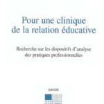خرید و دانلود نسخه کامل کتاب Pour une clinique de la relation éducative : recherche sur les dispositifs d’analyse des pratiques professionnelles