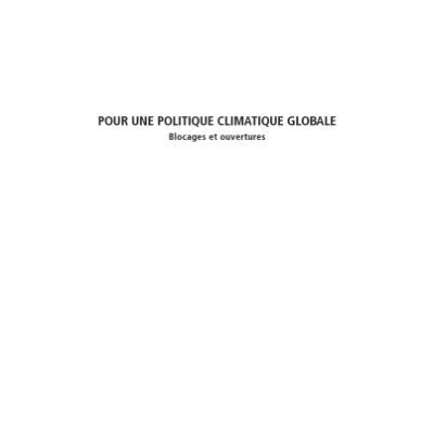 خرید و دانلود نسخه کامل کتاب Pour une politique climatique globale : Blocages et ouvertures