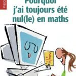 خرید و دانلود نسخه کامل کتاب Pourquoi j’ai toujours été nul(le) en maths