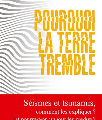 خرید و دانلود نسخه کامل کتاب Pourquoi la terre tremble ?