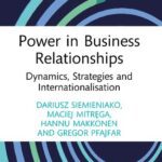 خرید و دانلود نسخه کامل کتاب Power in Business Relationships: Dynamics, Strategies and Internationalisation