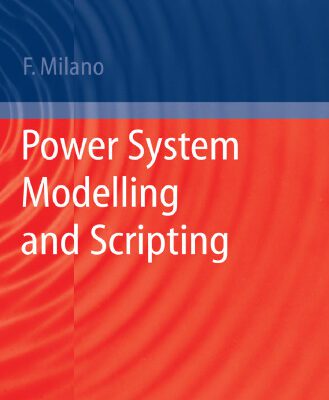 خرید و دانلود نسخه کامل کتاب Power System Modelling and Scripting