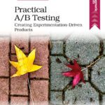 خرید و دانلود نسخه کامل کتاب Practical A/B Testing: Creating Experimentation-Driven Products