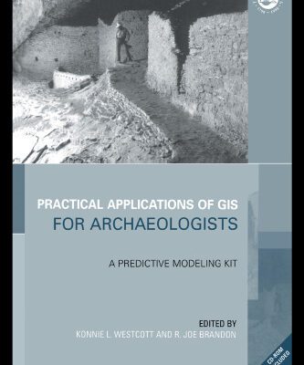 خرید و دانلود نسخه کامل کتاب Practical Applications of GIS for Archaeologists: A Predictive Modelling Toolkit (Gis Data Series)