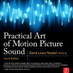 خرید و دانلود نسخه کامل کتاب Practical Art of Motion Picture Sound