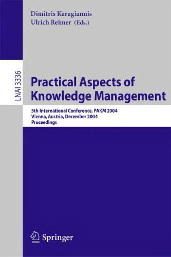 خرید و دانلود نسخه کامل کتاب Practical Aspects of Knowledge Management: 5th International Conference, PAKM 2004, Vienna, Austria, December 2-3, 2004. Proceedings_68cf13d0d9271.jpeg خرید و دانلود نسخه کامل کتاب Practical Aspects of Knowledge Management: 5th International Conference, PAKM 2004, Vienna, Austria, December 2-3, 2004. Proceedings