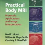 خرید و دانلود نسخه کامل کتاب Practical Body MRI: Protocols, Applications and Image Interpretation