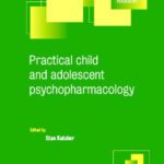 خرید و دانلود نسخه کامل کتاب Practical Child and Adolescent Psychopharmacology