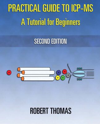 خرید و دانلود نسخه کامل کتاب Practical Guide to ICP-MS: A Tutorial for Beginners, Second Edition (Practical Spectroscopy)