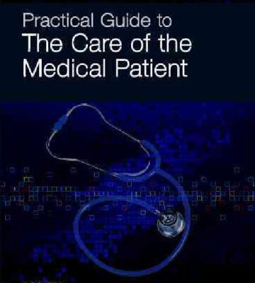 خرید و دانلود نسخه کامل کتاب Practical Guide to the Care of the Medical Patient, 8th Edition: Expert Consult: Online and Print