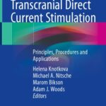 خرید و دانلود نسخه کامل کتاب Practical Guide to Transcranial Direct Current Stimulation: Principles, Procedures and Applications