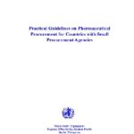 خرید و دانلود نسخه کامل کتاب Practical Guidelines on Pharmaceutical Procurement for Countries with Small Procurement Agencies
