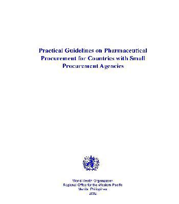 خرید و دانلود نسخه کامل کتاب Practical Guidelines on Pharmaceutical Procurement for Countries with Small Procurement Agencies