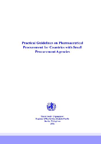 خرید و دانلود نسخه کامل کتاب Practical Guidelines on Pharmaceutical Procurement for Countries with Small Procurement Agencies_68bb9b9d0401d.jpeg خرید و دانلود نسخه کامل کتاب Practical Guidelines on Pharmaceutical Procurement for Countries with Small Procurement Agencies