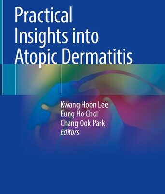 خرید و دانلود نسخه کامل کتاب Practical Insights into Atopic Dermatitis