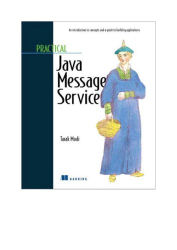 خرید و دانلود نسخه کامل کتاب Practical Java Message Service: An Introduction to concepts and a guide to developing applications_68b65086df484.jpeg خرید و دانلود نسخه کامل کتاب Practical Java Message Service: An Introduction to concepts and a guide to developing applications