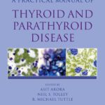 خرید و دانلود نسخه کامل کتاب Practical Manual of Thyroid and Parathyroid Disease