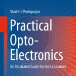 خرید و دانلود نسخه کامل کتاب Practical Opto-Electronics: An Illustrated Guide for the Laboratory