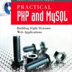 خرید و دانلود نسخه کامل کتاب Practical PHP and MySQL(R): Building Eight Dynamic Web Applications (Negus Live Linux Series)