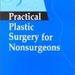 خرید و دانلود نسخه کامل کتاب Practical Plastic Surgery for Nonsurgeons