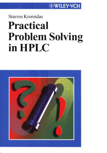 خرید و دانلود نسخه کامل کتاب Practical Problem Solving in HPLC_68d29e469d14f.jpeg خرید و دانلود نسخه کامل کتاب Practical Problem Solving in HPLC