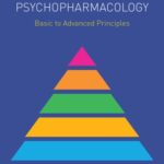 خرید و دانلود نسخه کامل کتاب Practical Psychopharmacology. Basic to Advanced Principles