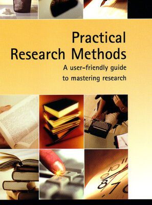 خرید و دانلود نسخه کامل کتاب Practical Research Methods: A User-Friendly Guide to Mastering Research Techniques and Projects