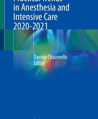 خرید و دانلود نسخه کامل کتاب Practical Trends in Anesthesia and Intensive Care 2020-2021