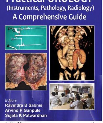 خرید و دانلود نسخه کامل کتاب Practical Urology (Instruments, Pathology, Radiology): A Comprehensive Guide