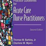 خرید و دانلود نسخه کامل کتاب Practice Guidelines for Acute Care Nurse Practitioners (2nd Edition) – Original PDF